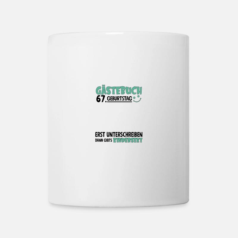 Gästebuch 67 Geburtstag Unterschreiben Kindersekt - Tasse - Weiß