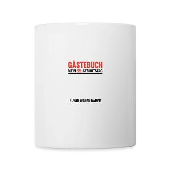 Guestbook 39 Birthday We were there - Mug - white - Front