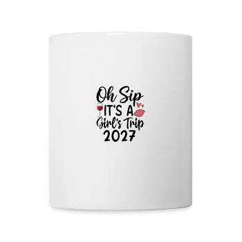 Oh Sip It’s A Girls Trip 2027 - Mug blanc - blanc - Devant
