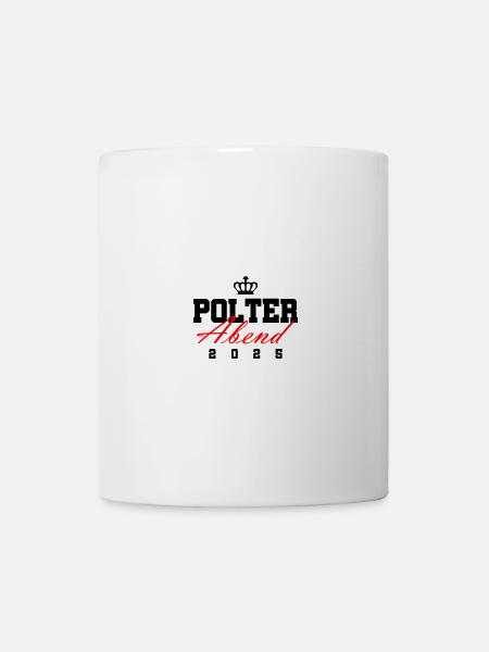 Polterabend 2025 Polter Hochzeit - Tasse - Weiß
