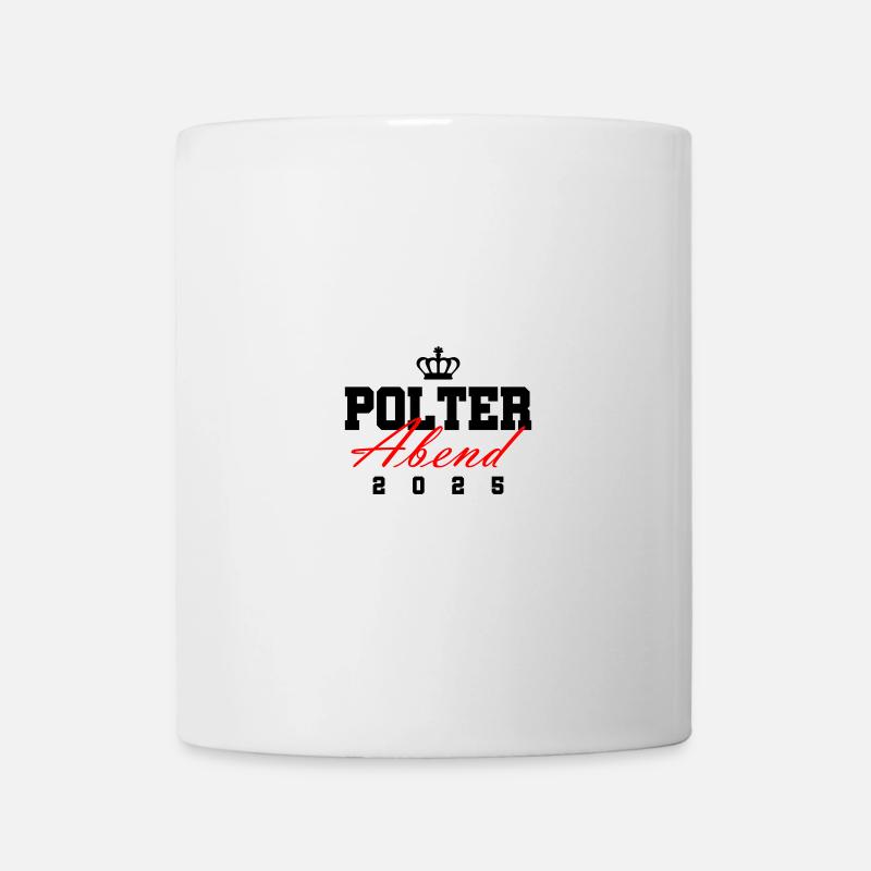 Polterabend 2025 Polter Hochzeit - Tasse - Weiß