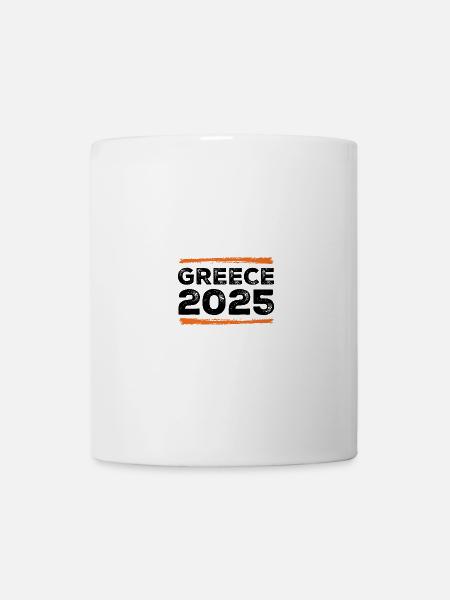 Greece 2025 Spruch - Tasse - Weiß