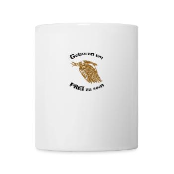 Geboren um FREI zu sein - Tasse - Weiß - Vorne
