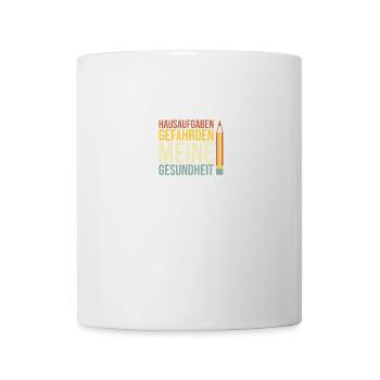 Hausaufgaben gefährden meine Gesundheit - Tasse - Weiß - Vorne