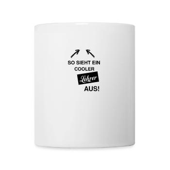 So sieht ein cooler Lehrer aus! Geschenkidee - Tasse - Weiß - Vorne