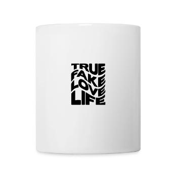 True Fake Love Life - Tasse - Weiß - Vorne