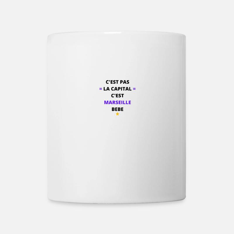 C EST PAS LA CAPITAL C EST MARSEILLE BEBE ! - Mug blanc - blanc