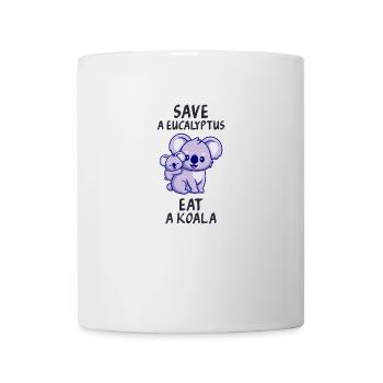 Save a eucalyptus, eat a koala. - Mug - white - Front