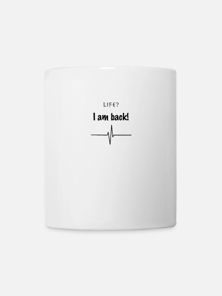 Life - Tasse - Weiß