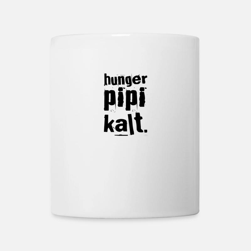 Hunger Pipi Kalt - Tasse - Weiß