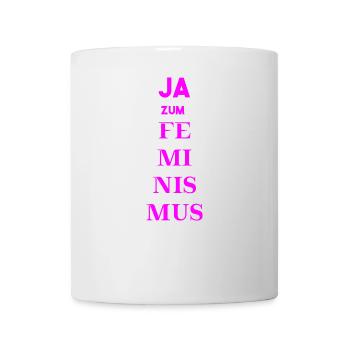 Ja zum Feminismus Geschenkidee Feministin - Tasse - Weiß - Vorne