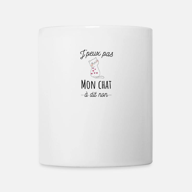J'peux pas mon chat à dit non, humour de chat - Mug blanc - blanc