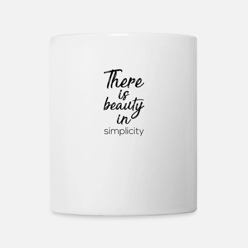 There is beauty in simplicity - Mug - white