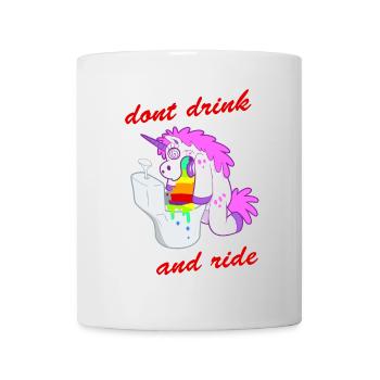 dont drink and ride unicorn - Mug - white - Front