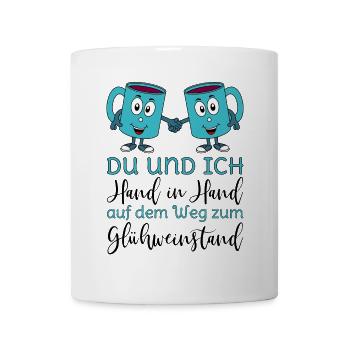 Glühwein - Du und Ich Hand in Hand Glühweinstand  - Tasse - Weiß - Vorne
