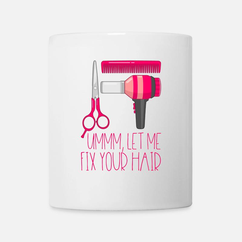 Coiffeur Coiffeur Laissez-moi redresser vos cheveux - Mug blanc - blanc
