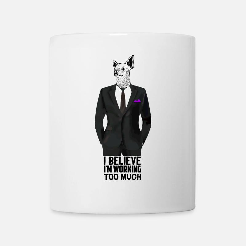 Arbeiten wie ein Hund - Tasse - Weiß
