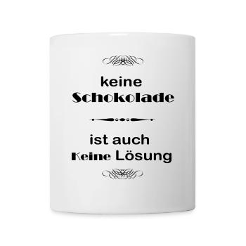 Keine Schokolade ist auch keine Lösung Geschenk - Tasse - Weiß - Vorne