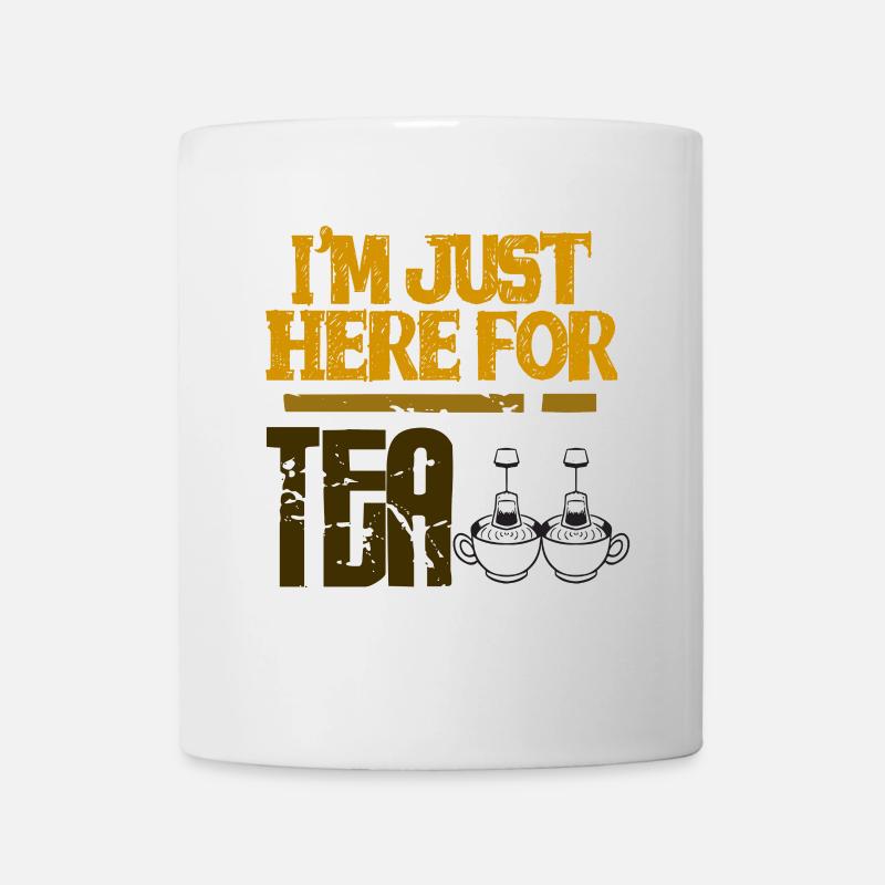 Je suis juste là pour le thé - Mug blanc - blanc