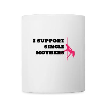 I support single mothers - Mug - white - Front