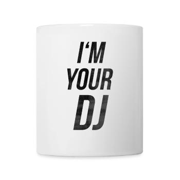 I'm your dj - Tasse - Weiß - Vorne