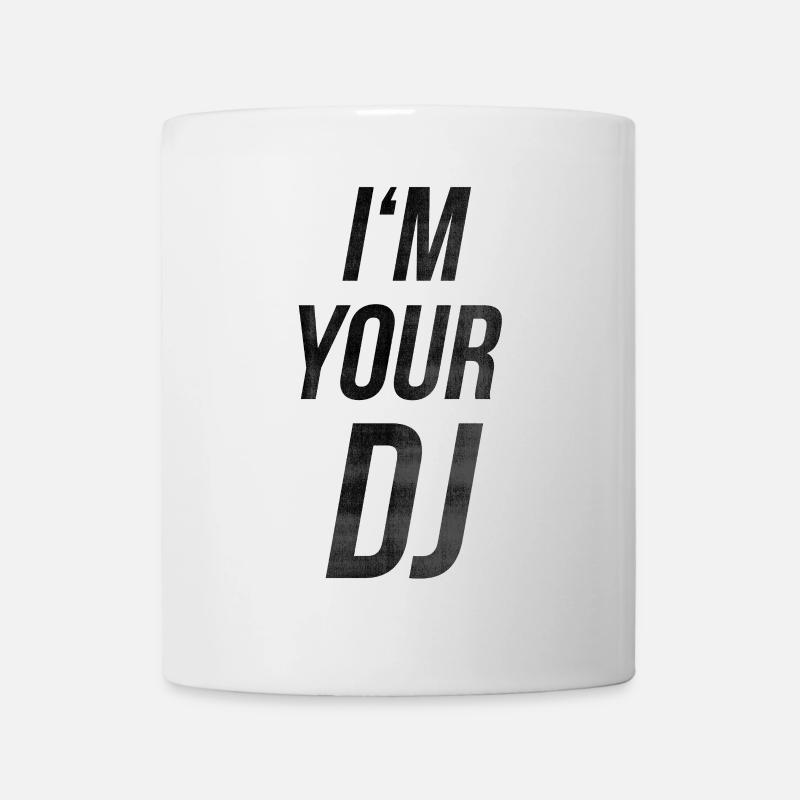 I'm your dj - Tasse - Weiß