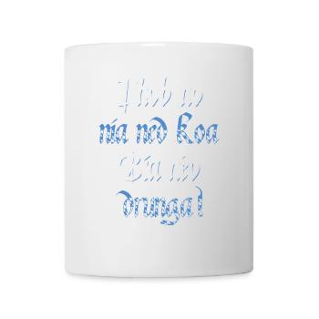 I hob no - Tasse - Weiß - Vorne
