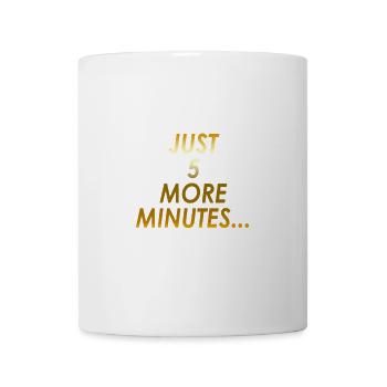 Only 5 minutes ... - Mug - white - Front