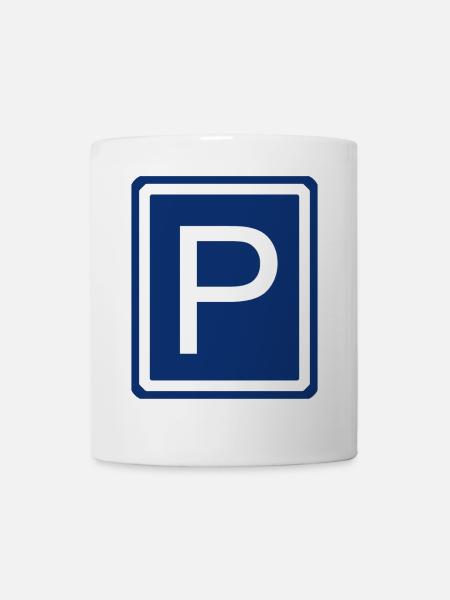 Parkplatz Parkhaus Parken Verkehrsschild - Tasse - Weiß