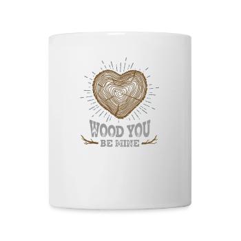 Wood You Be Mine - Mug blanc - blanc - Devant