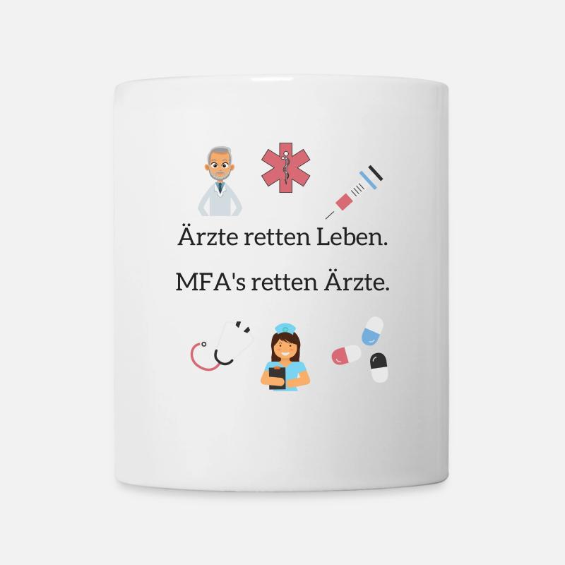 Doctors save lives. MFA's save doctors. - Mug - white