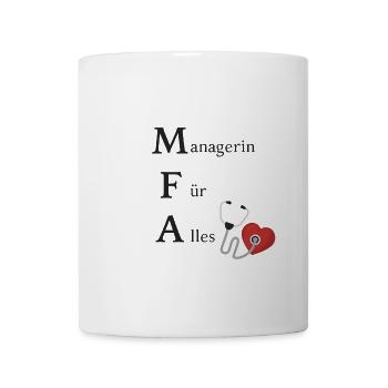 Managerin Für Alles! MFA / Arzthelferin - Tasse - Weiß - Vorne