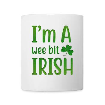I Am A Wee Bit Irish - Tasse - Weiß - Vorne