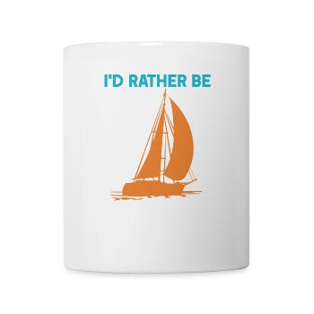 I'd rather be Sailing - Tasse - Weiß - Vorne