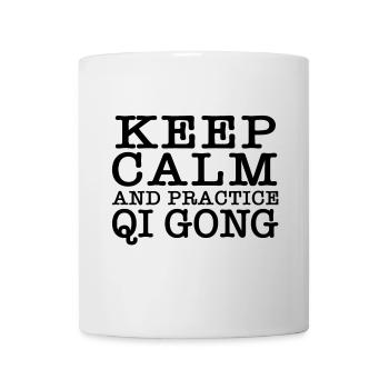 Keep Calm und Qigong Praxis - Tasse - Weiß - Vorne