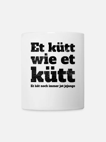 Köln Et Kütt Wie Et Kütt Kölner Grundgesetz Kölsch - Tasse - Weiß