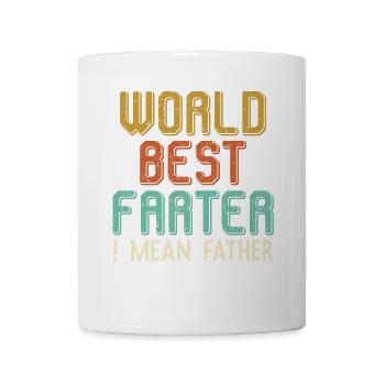 World’s Best Farter — I Mean Father Funny Dad - Mug - white - Front