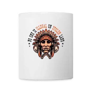 No One Is Illegal On Stolen Pays Indien Amérique - Mug blanc - blanc - Devant