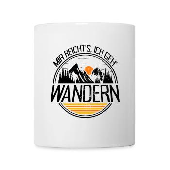 Mir Reichts Ich Geh Wandern Berge Natur Camping - Tasse - Weiß - Vorne