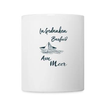 In Gedanken Barfuß am Meer - Tasse - Weiß - Vorne