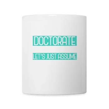 PhD graduation Funny - Mug - white - Front
