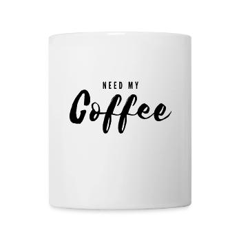 Need My Coffee – Kaffeeliebe Design - Tasse - Weiß - Vorne