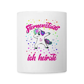 Fresst Sternenstaub Ihr Langweiler Ich heirate - Tasse - Weiß - Vorne