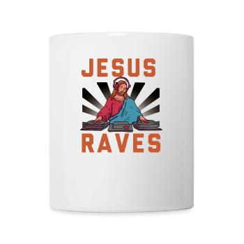 Jesus Raves – The DJ with a divine beat - Mug - white - Front