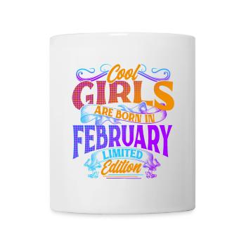 Cool Girls Are Born In February Limited Edition - Tasse - Weiß - Vorne