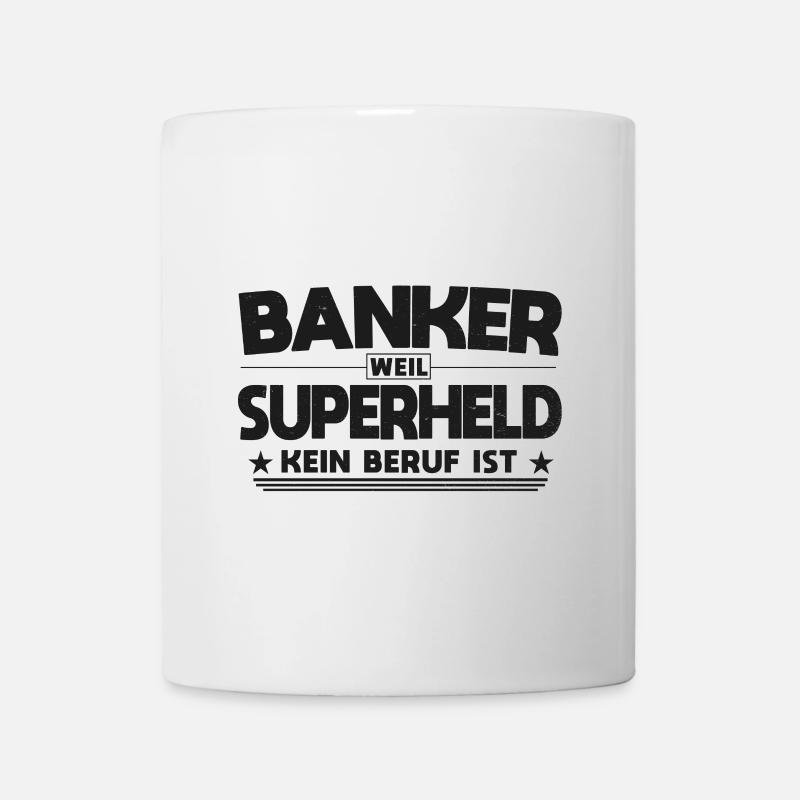 Banker Superheld Spruch - Tasse - Weiß