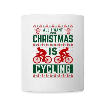 All I Want for Christmas is Cycling - Tasse - Weiß - Vorne