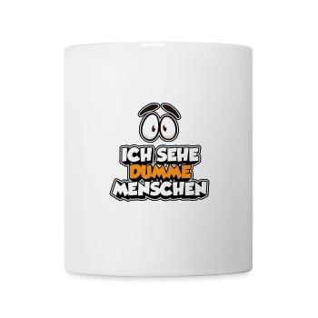 Ich sehe dumme Menschen - Tasse - Weiß - Vorne