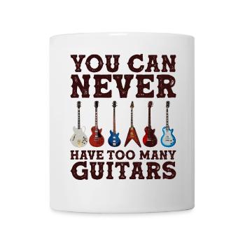You Can Never Have Too Many Guitars graphic - Mug - white - Front