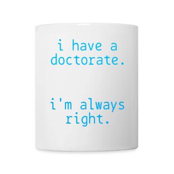PhD Doctor - Mug - white - Front